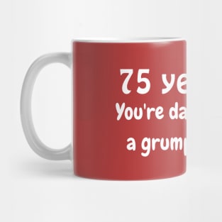 75 year old grumpy old man Mug